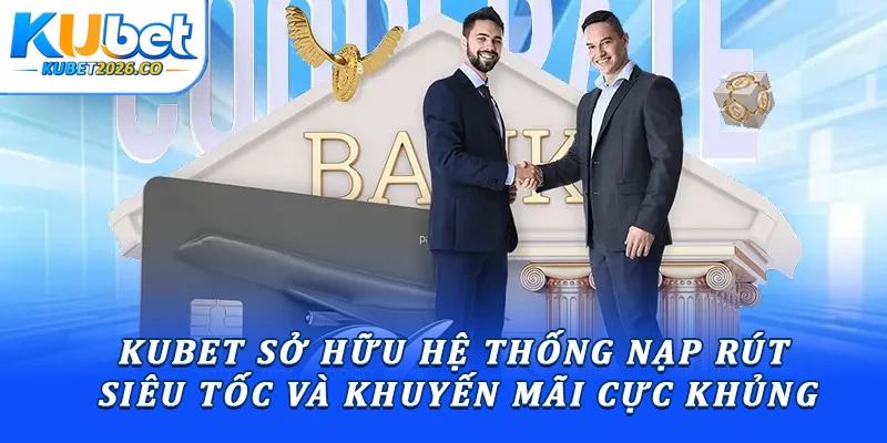 KUBET - Kubet3vn.com Link Chính Thức T10/2026 | Đăng Ký + 88K 12 Kubet sở hữu hệ thống nạp rút siêu tốc và khuyến mãi cực khủng